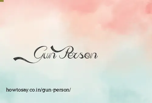 Gun Person