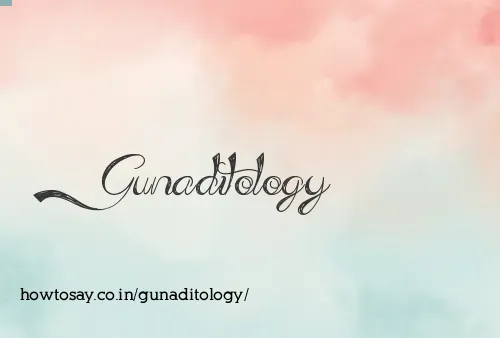 Gunaditology