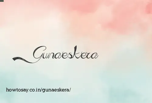 Gunaeskera