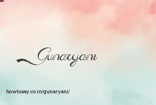 Gunaryani