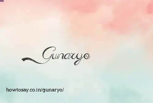Gunaryo
