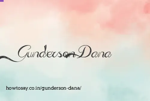 Gunderson Dana