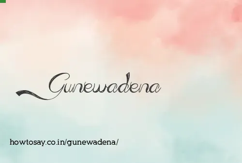 Gunewadena