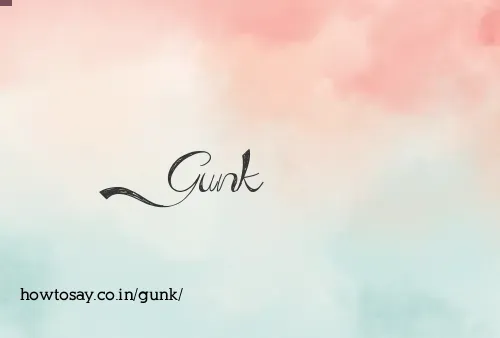 Gunk