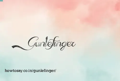 Gunlefinger