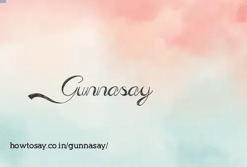 Gunnasay