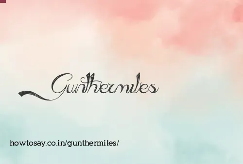 Gunthermiles