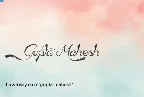 Gupta Mahesh