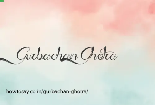 Gurbachan Ghotra