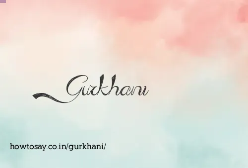 Gurkhani