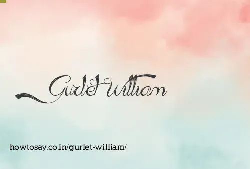 Gurlet William