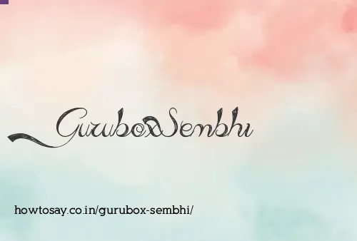 Gurubox Sembhi