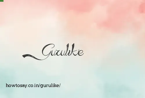 Gurulike