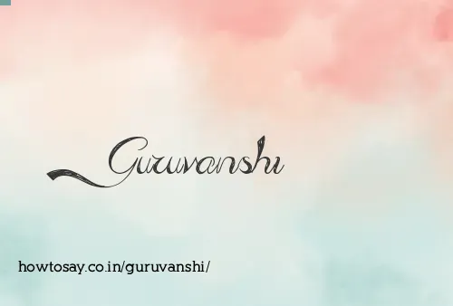 Guruvanshi