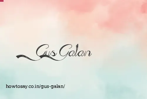 Gus Galan
