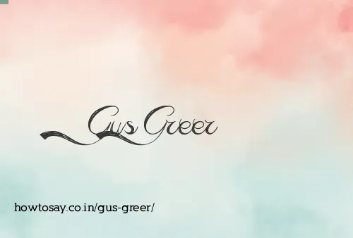 Gus Greer