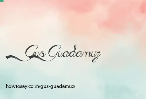 Gus Guadamuz