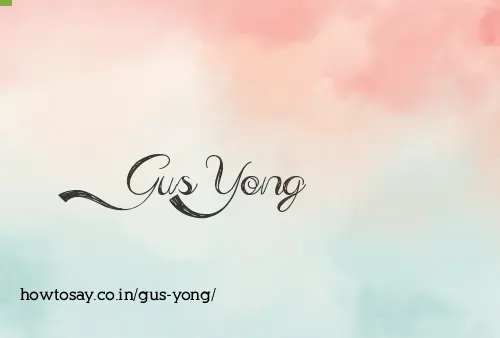Gus Yong