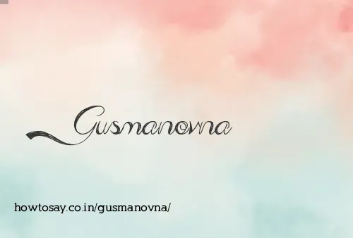 Gusmanovna