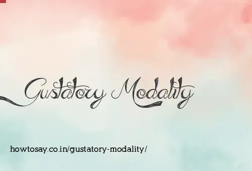 Gustatory Modality