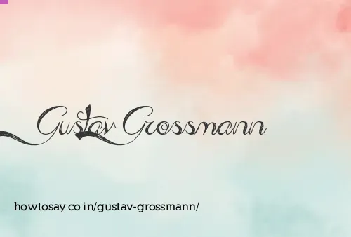 Gustav Grossmann