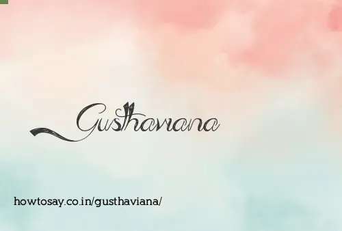 Gusthaviana