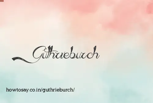 Guthrieburch