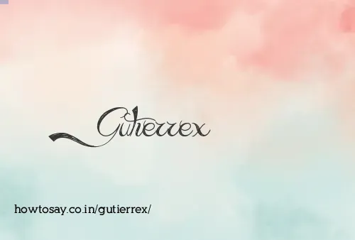 Gutierrex
