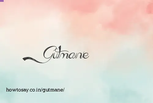 Gutmane