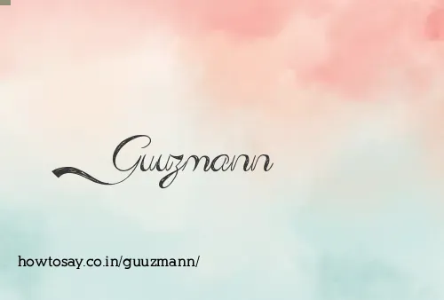 Guuzmann