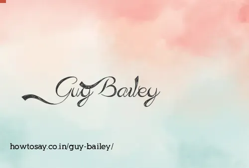 Guy Bailey