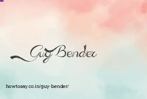 Guy Bender