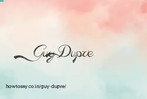 Guy Dupre