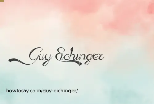 Guy Eichinger