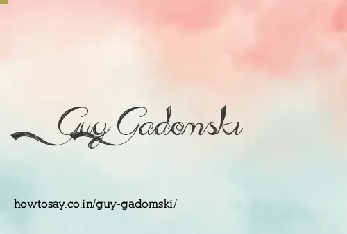 Guy Gadomski