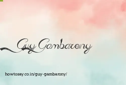 Guy Gambarony
