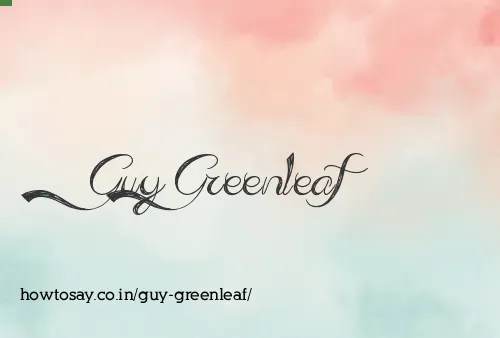 Guy Greenleaf