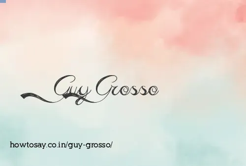 Guy Grosso