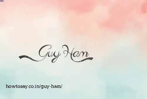 Guy Ham