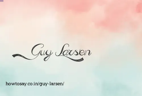 Guy Larsen