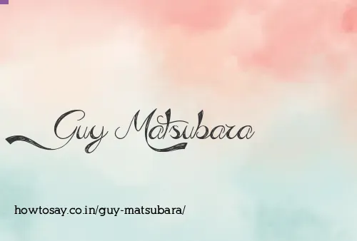 Guy Matsubara