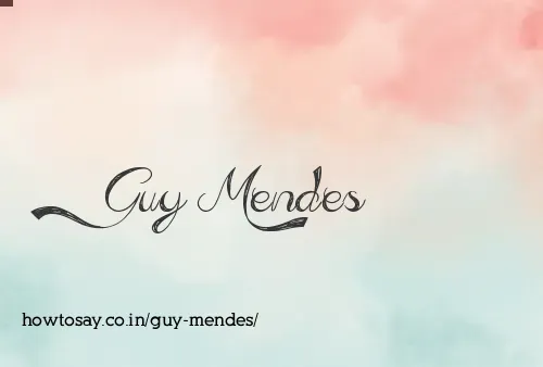 Guy Mendes