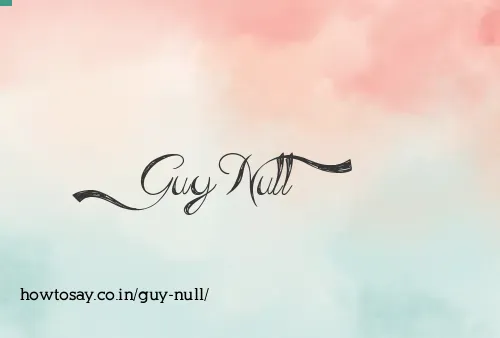 Guy Null