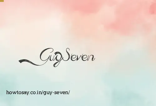Guy Seven
