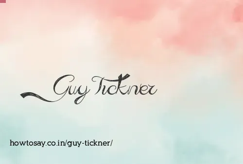 Guy Tickner