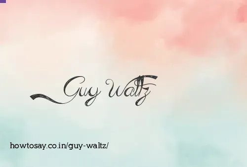 Guy Waltz