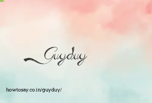 Guyduy