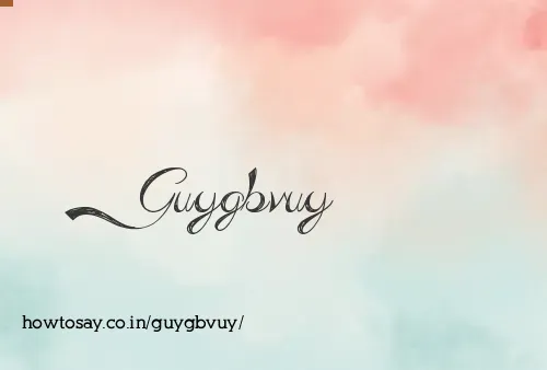 Guygbvuy