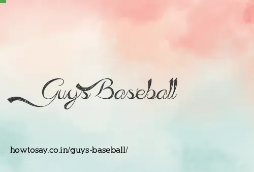 Guys Baseball
