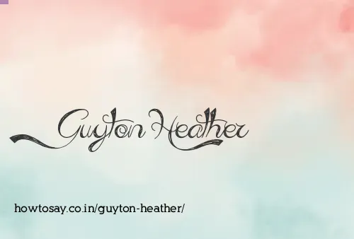 Guyton Heather